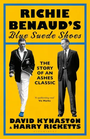 Cover for "Richie Benaud’s Blue Suede Shoes: The Story of an Ashes Classic"