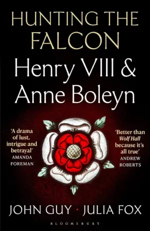 Cover for "Hunting the Falcon: Henry VIII & Anne Boleyn"