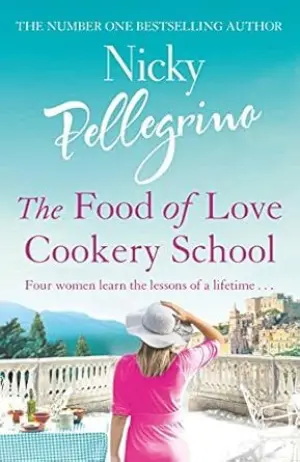 Cover for "The Food of Love Cookery School"