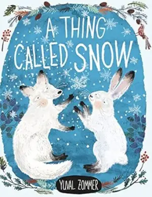 Cover for "A Thing Called Snow"