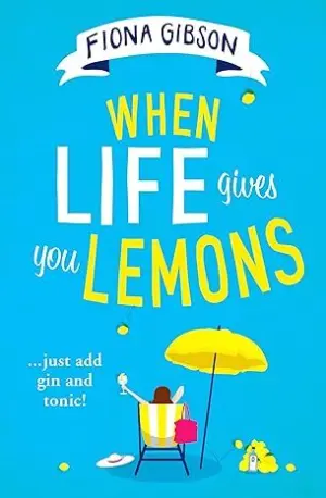 Cover for "When Life Gives You Lemons"