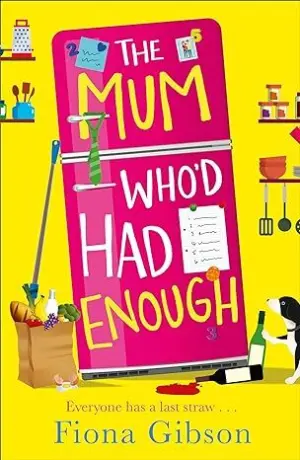 Cover for "The Mum Who'd Had Enough"