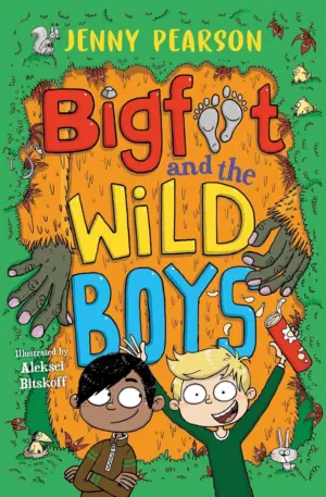 Cover for "Bigfoot and the Wild Boys"