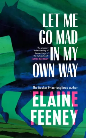 Cover for "Let Me Go Mad In My Own Way"