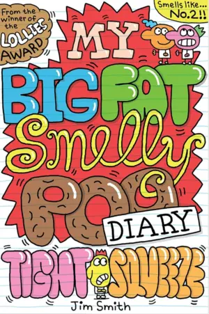 Cover for "My Big Fat Smelly Poo Diary 2: Tight Squeeze"
