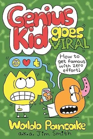 Cover for "Genius Kid Goes Viral"
