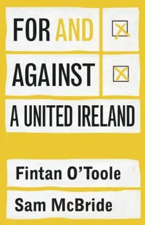 Cover for "For and Against a United Ireland"