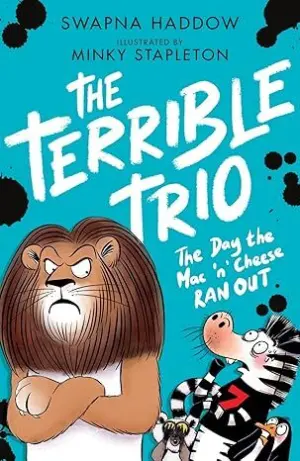 Cover for "The Terrible Trio: The Day The Mac 'n' Cheese Ran Out"