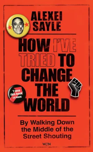 Cover for "How I've Tried to Change the World"